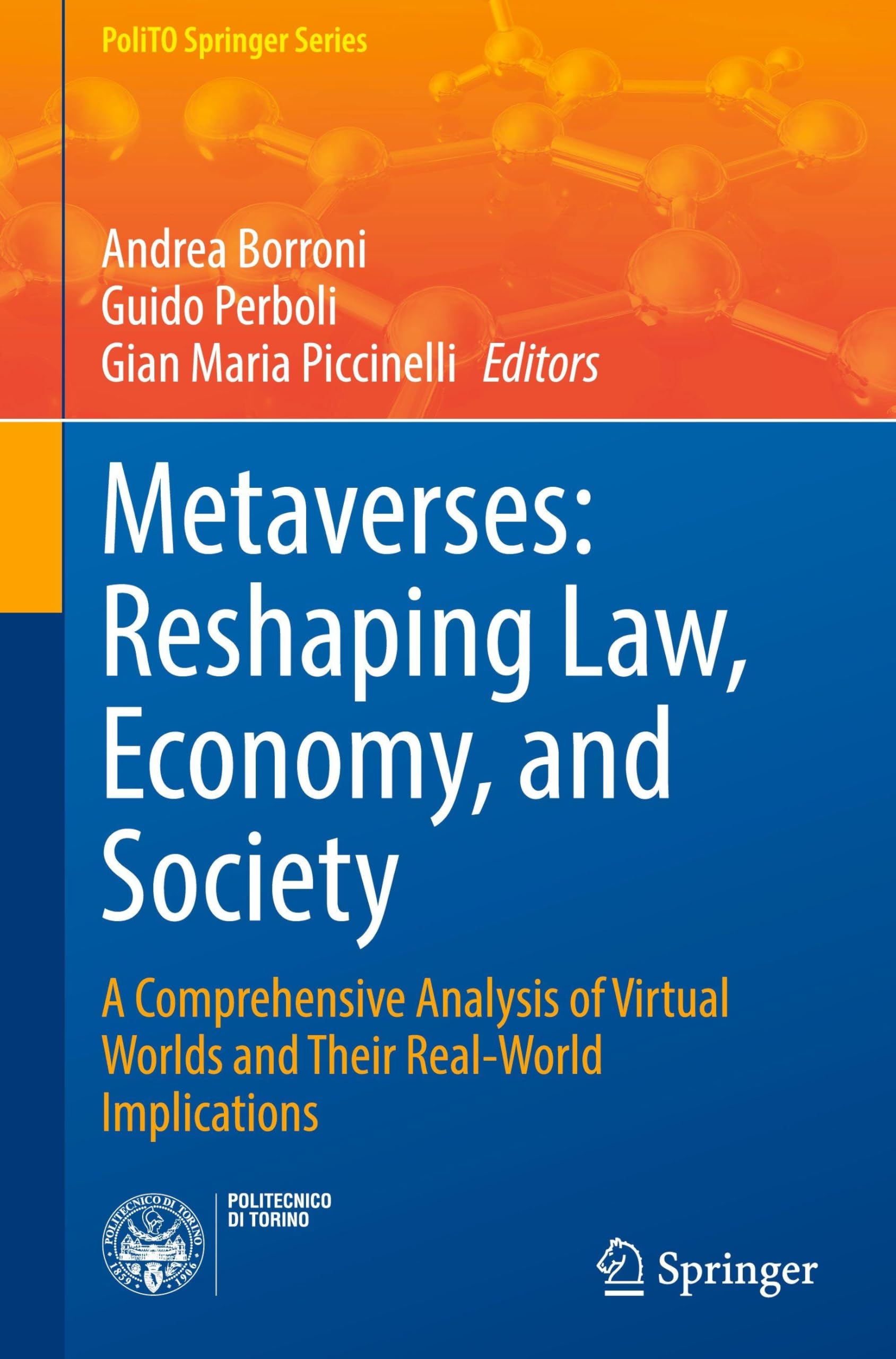 Metaverses: Reshaping Law, Economy, and Society Law