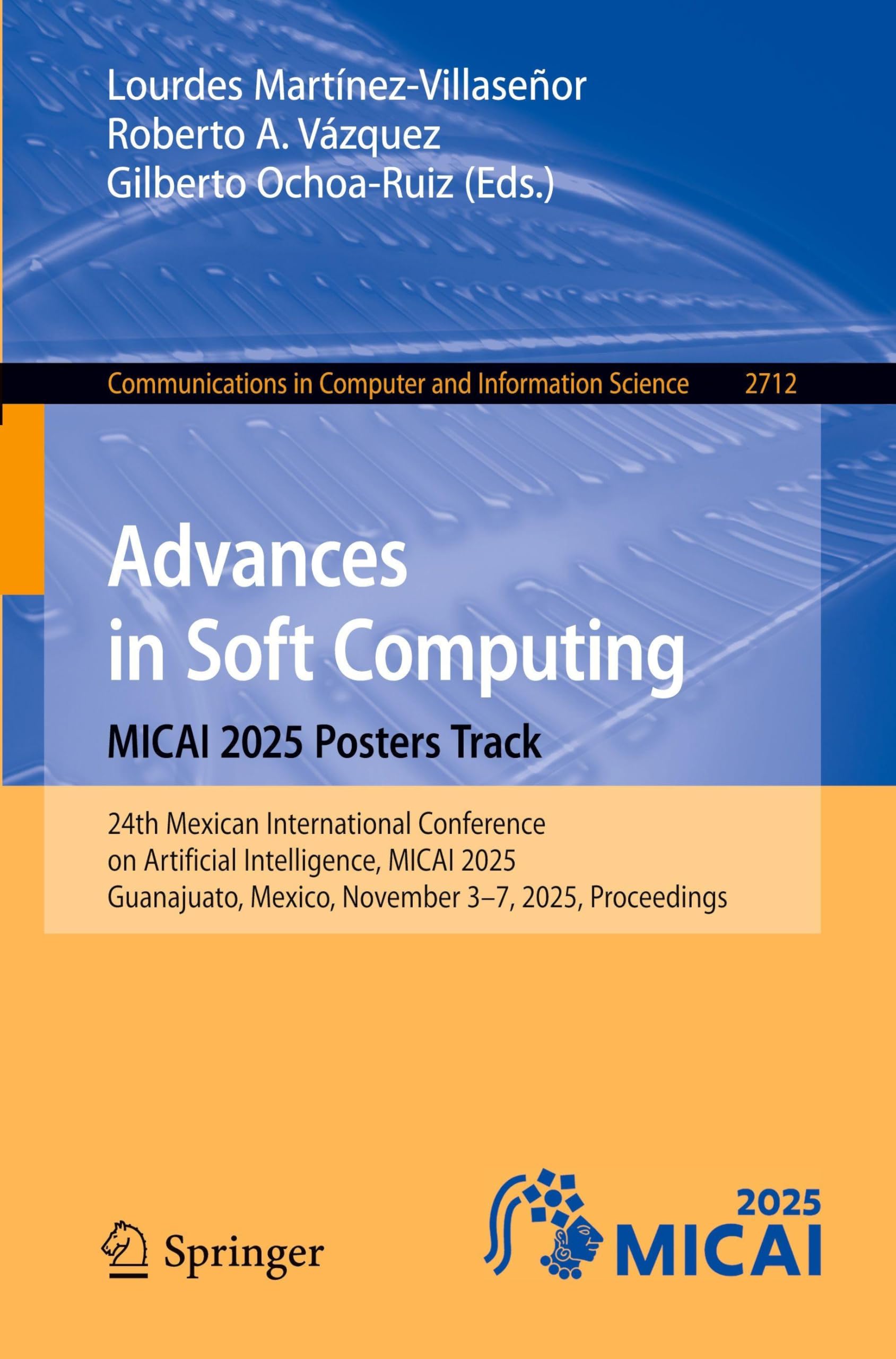 Advances in Soft Computing. MICAI 2025 Posters Track Computer Science