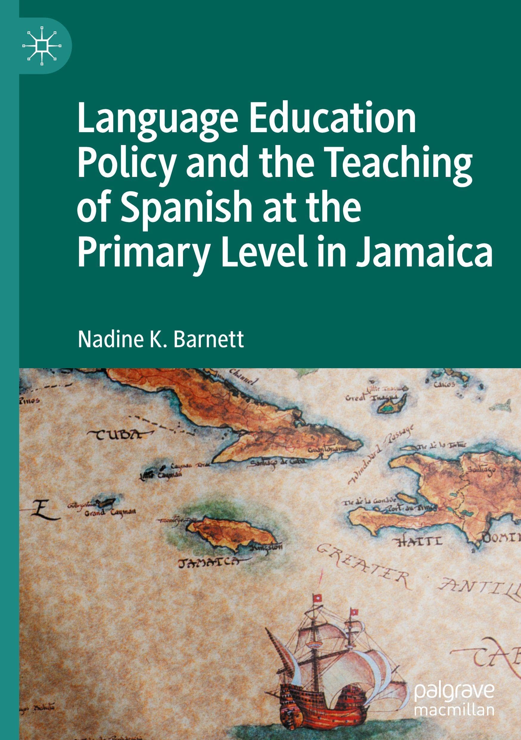 Language Education Policy and the Teaching of Spanish at the Primary Level in Jamaica Law
