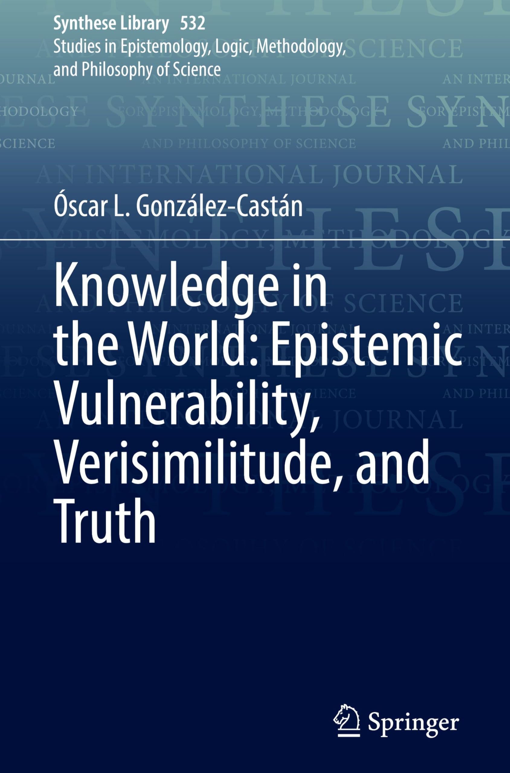 Knowledge in the World: Epistemic Vulnerability, Verisimilitude, and Truth Philosophy