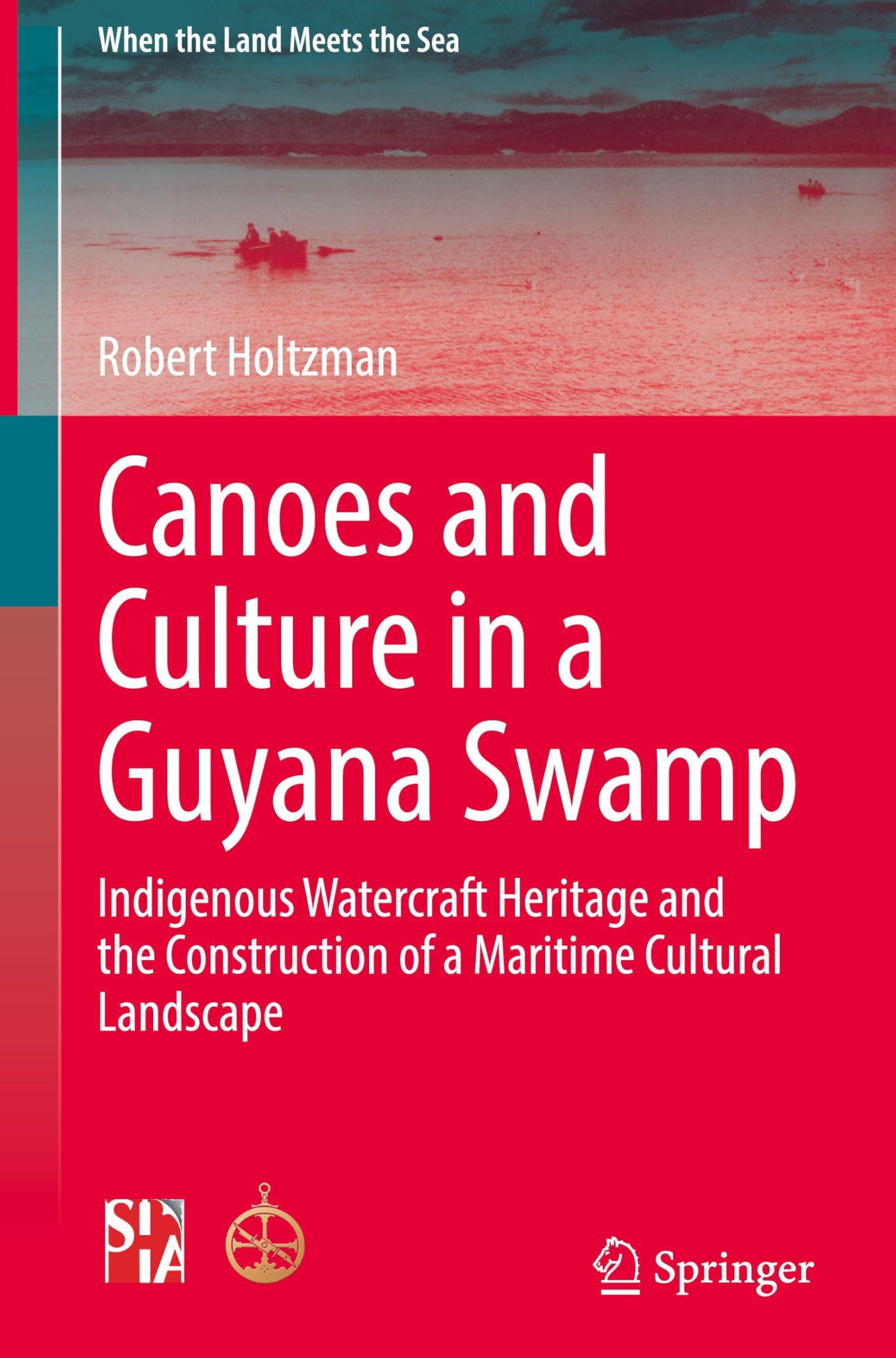 Canoes and Culture in a Guyana Swamp Law