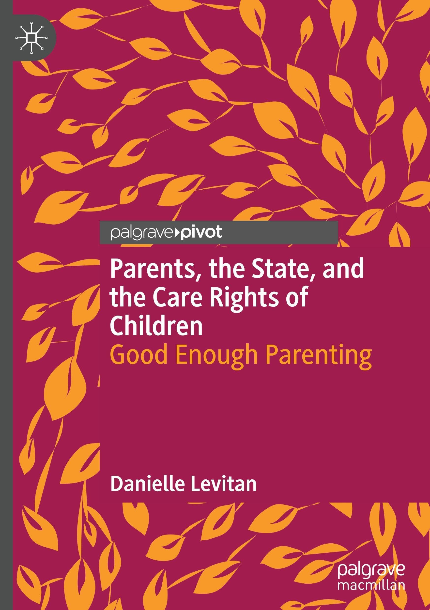 Parents, the State, and the Care Rights of Children Law