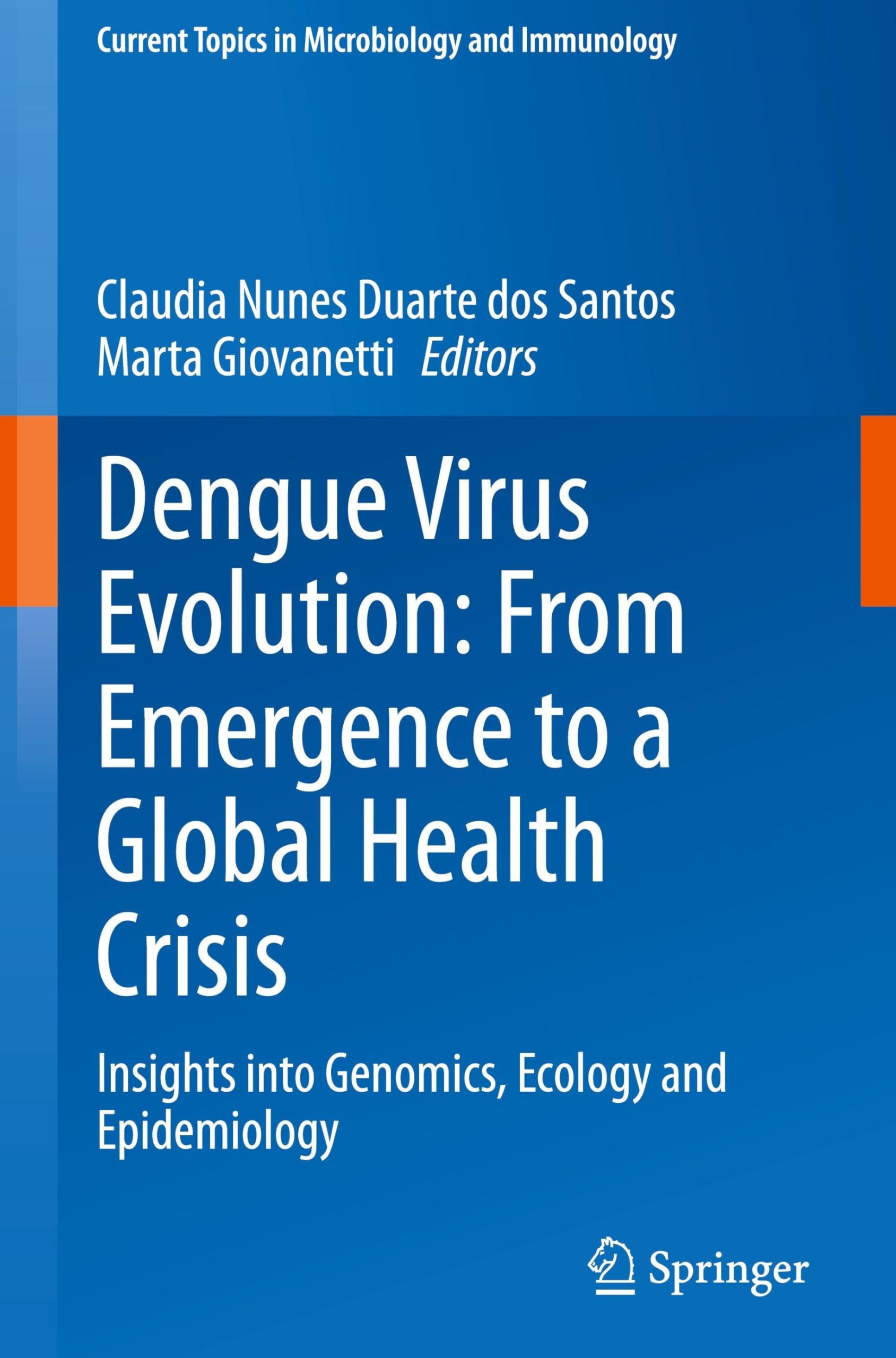 Dengue Virus Evolution: From Emergence to a Global Health Crisis Medicine