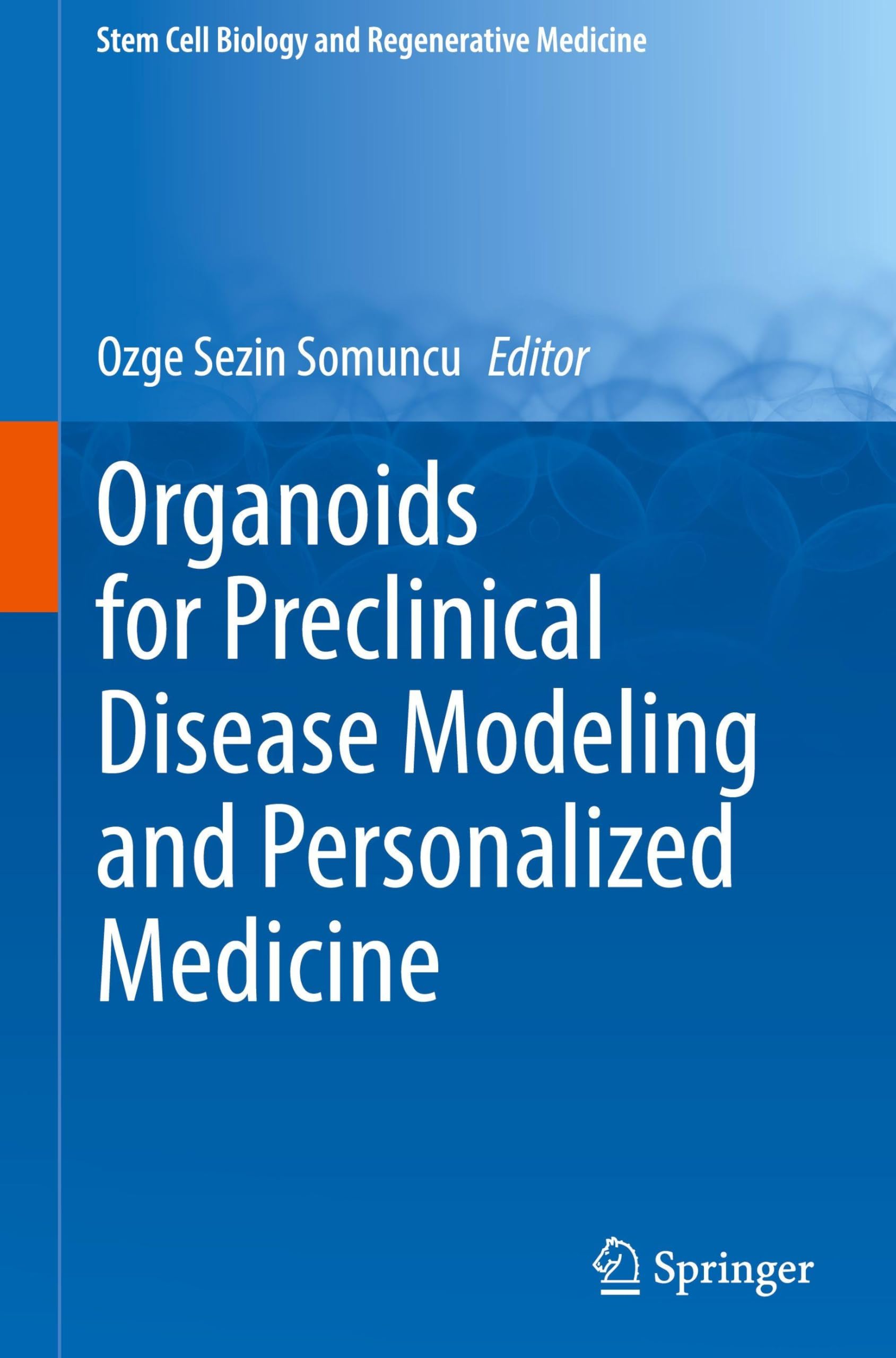 Organoids for Preclinical Disease Modeling and Personalized Medicine Medicine