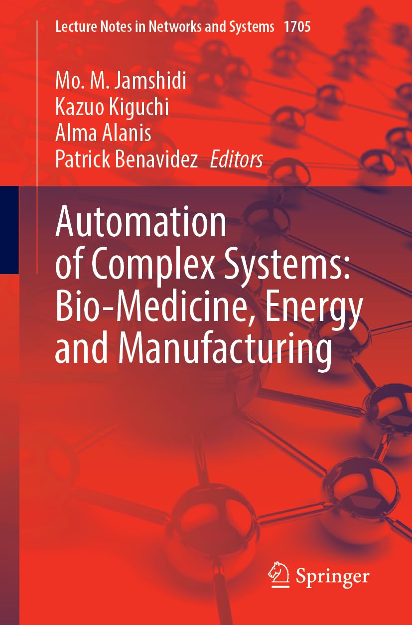 Automation of Complex Systems: Bio-Medicine, Energy and Manufacturing Computer Science