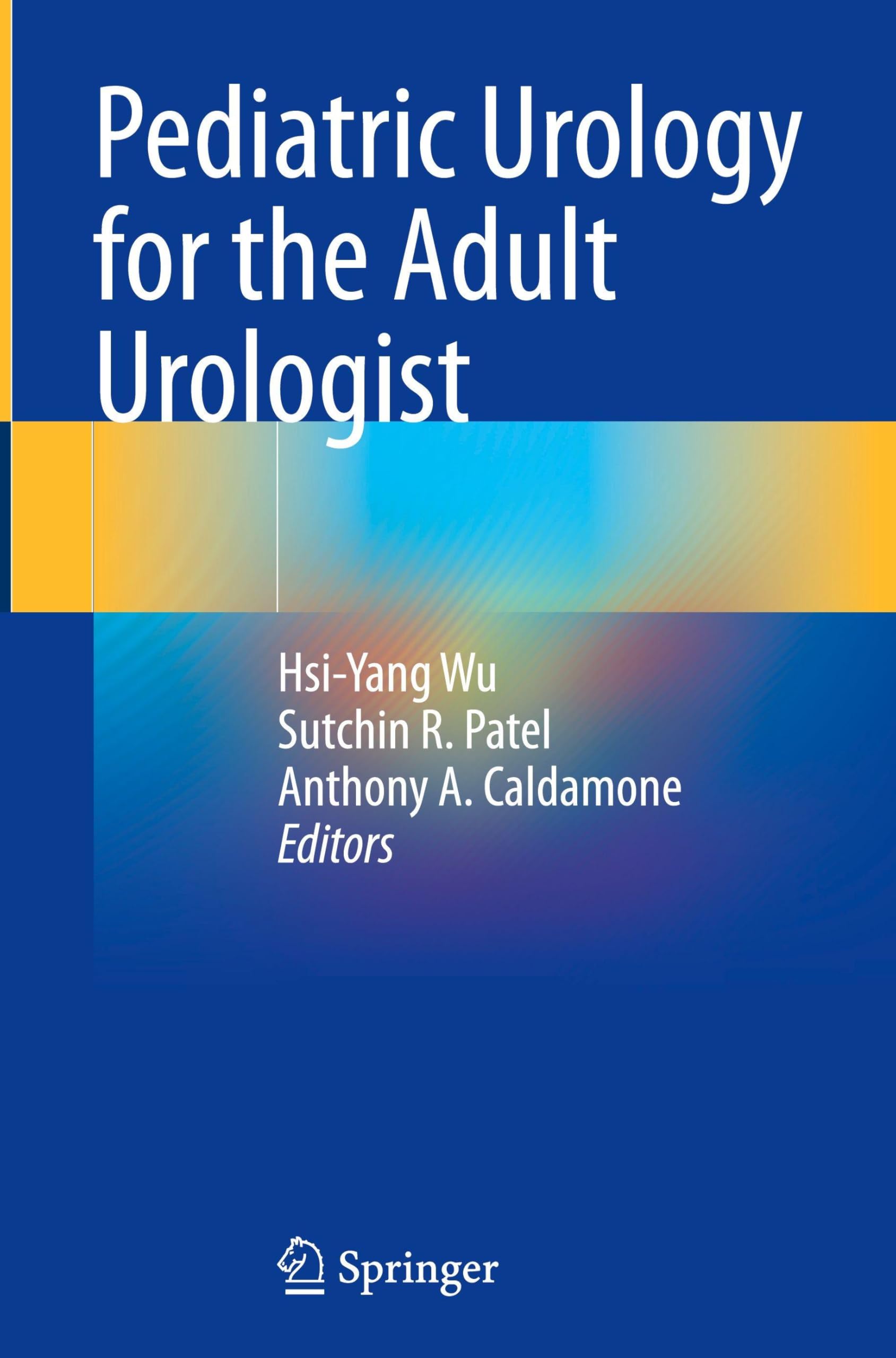 Pediatric Urology for the Adult Urologist Medicine
