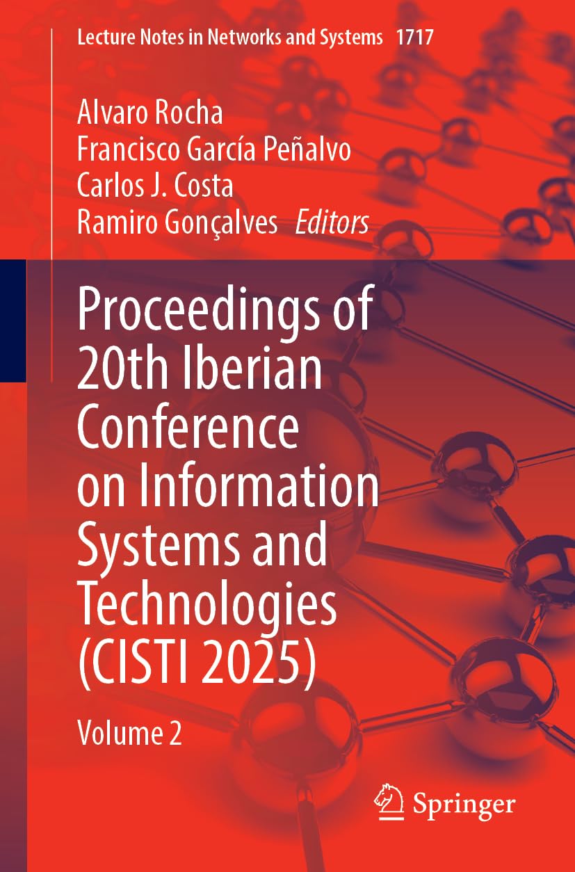 Proceedings of 20th Iberian Conference on Information Systems and Technologies (CISTI 2025) Computer Science