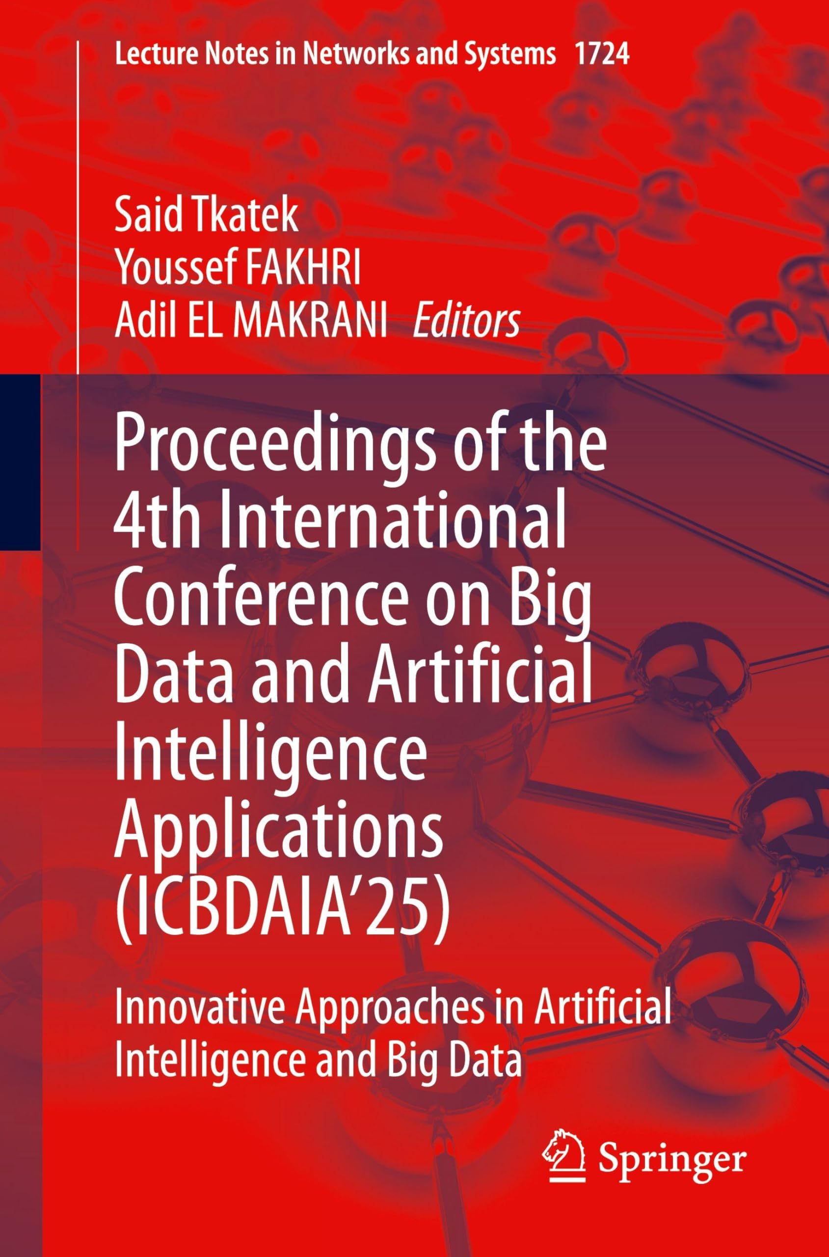 Proceedings of the 4th International Conference on¿ Big Data and Artificial Intelligence Applications (ICBDAIA'25) Business, Finance & Career