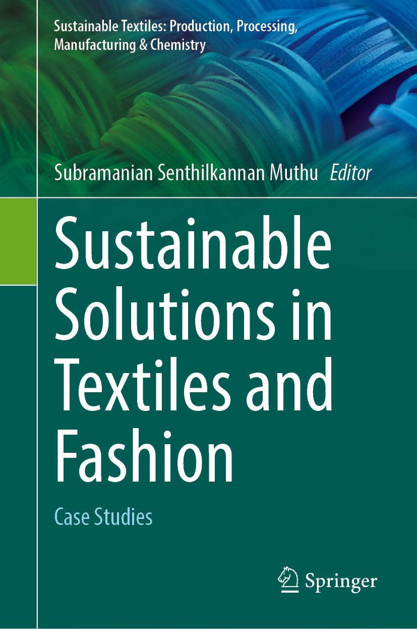 Sustainable Solutions in Textiles and Fashion Law