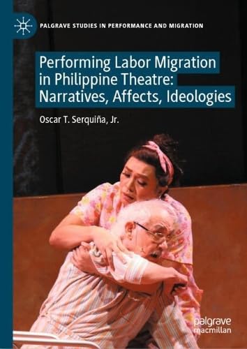 Performing Labor Migration in Philippine Theatre Law