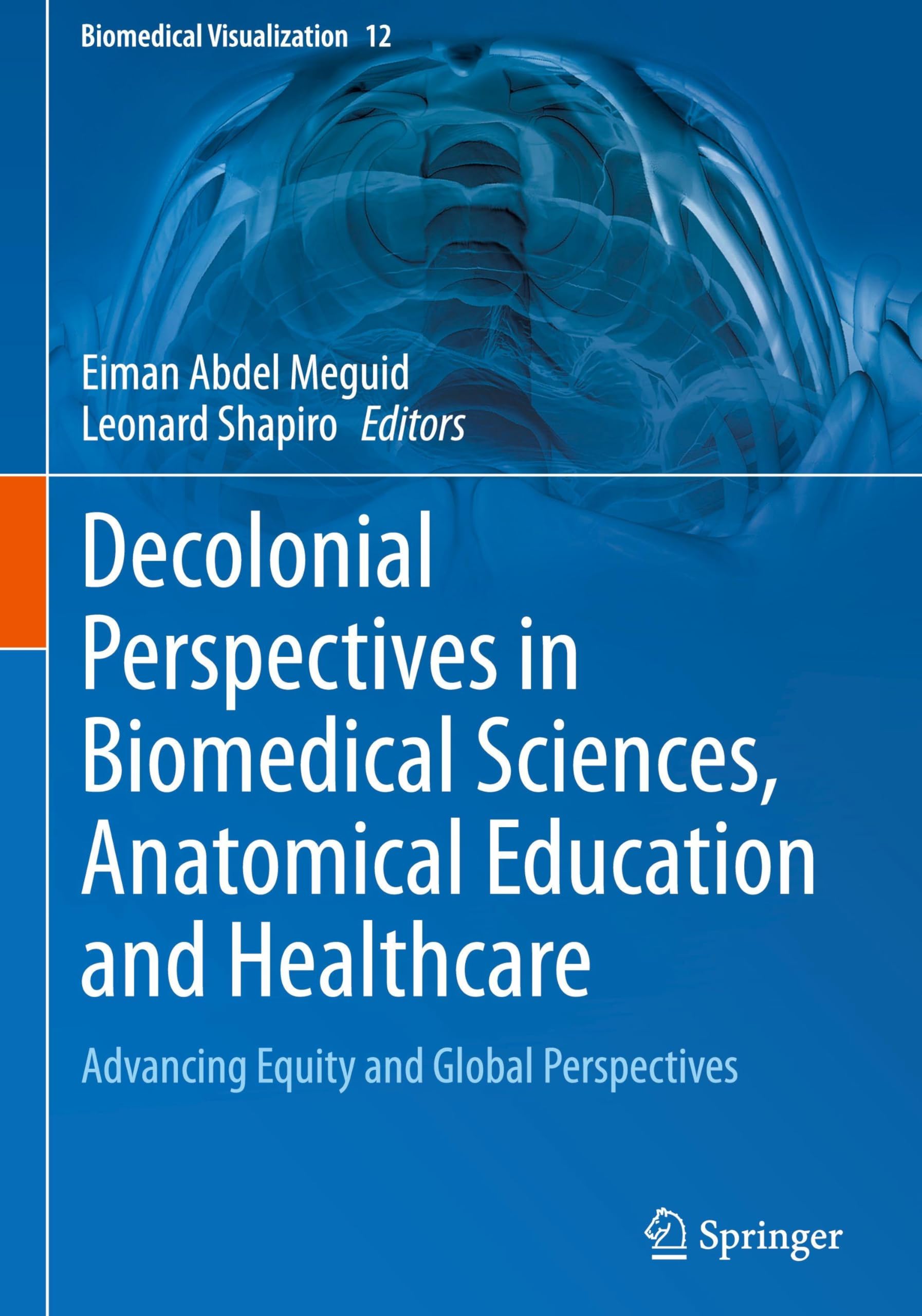 Decolonial Perspectives in Biomedical Sciences, Anatomical Education and Healthcare Medicine