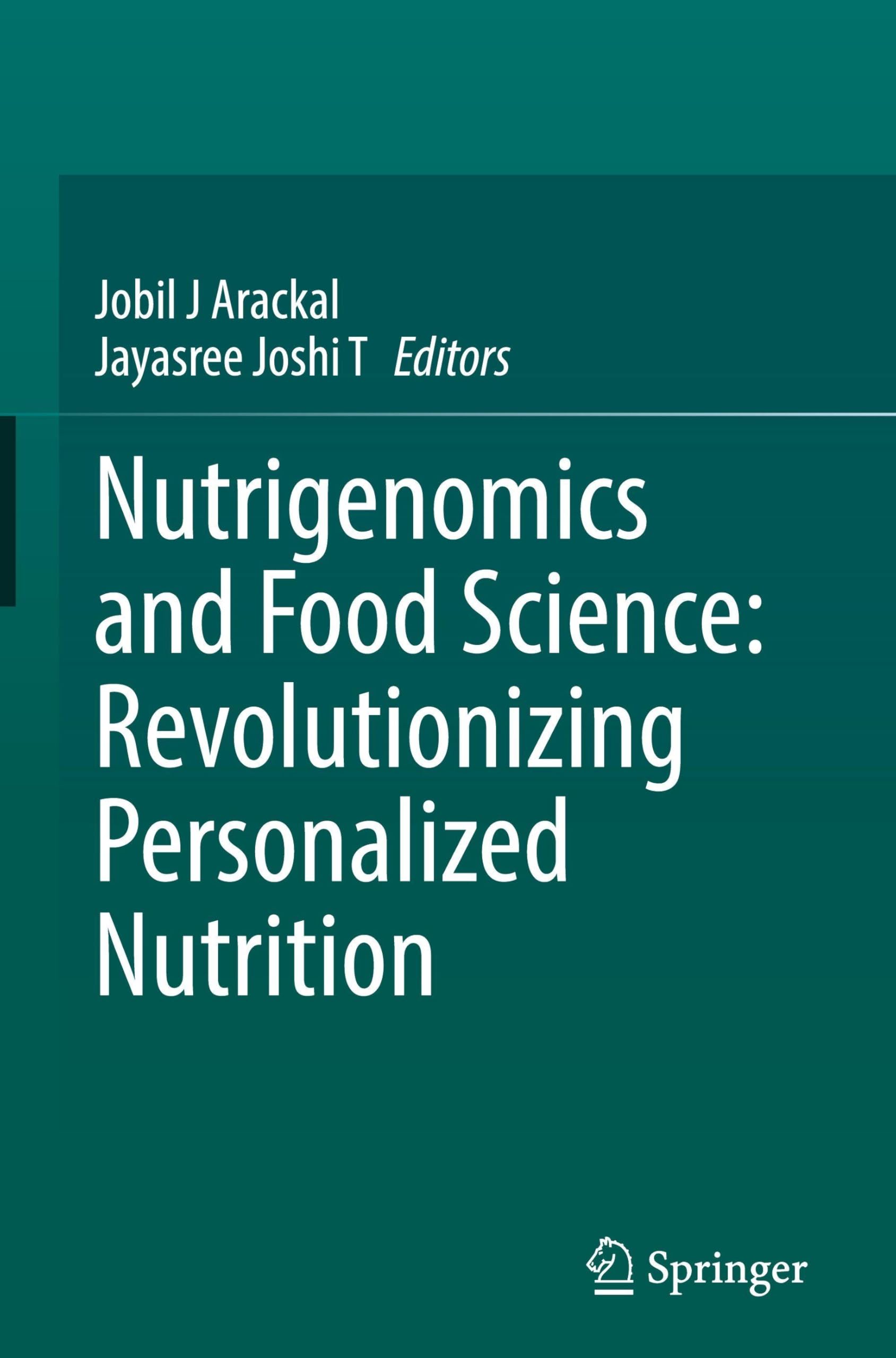 Nutrigenomics and Food Science: Revolutionizing Personalized Nutrition Medicine