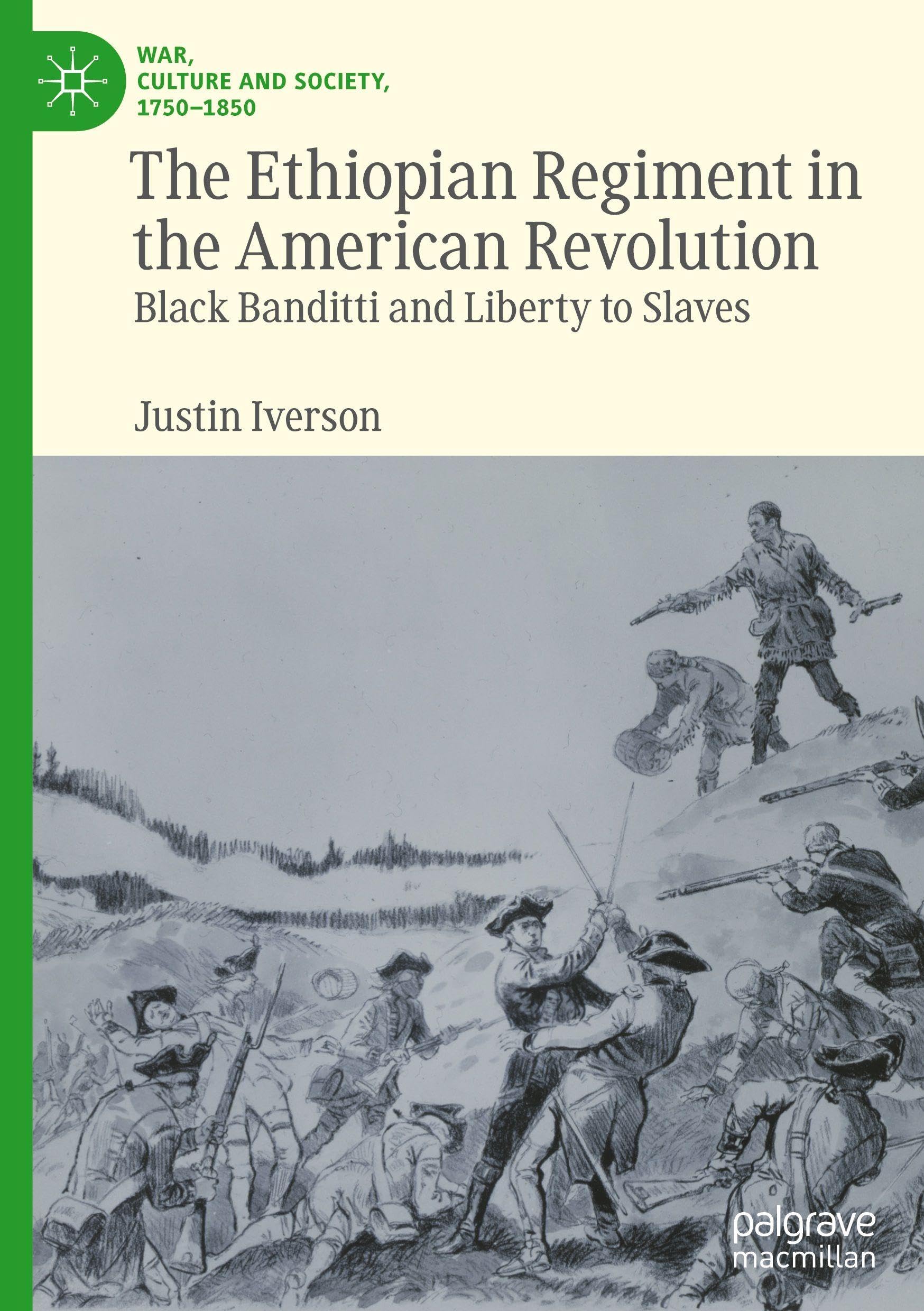 The Ethiopian Regiment in the American Revolution Politics & History