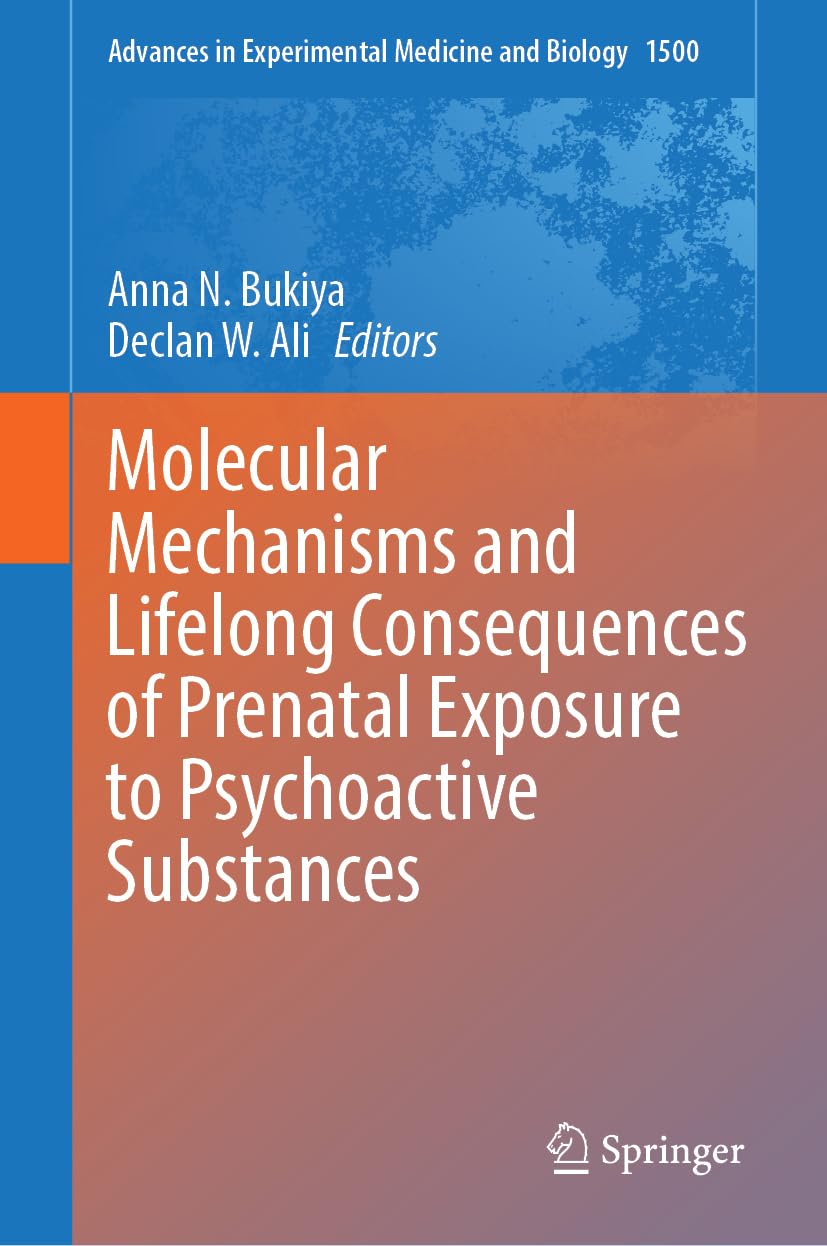 Molecular Mechanisms and Lifelong Consequences of Prenatal Exposure to Psychoactive Substances Medicine