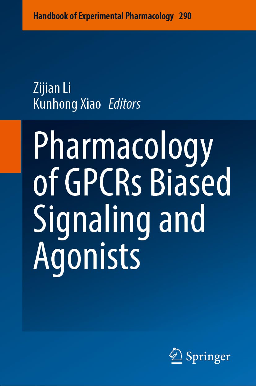Pharmacology of GPCRs Biased Signaling and Agonists Medicine