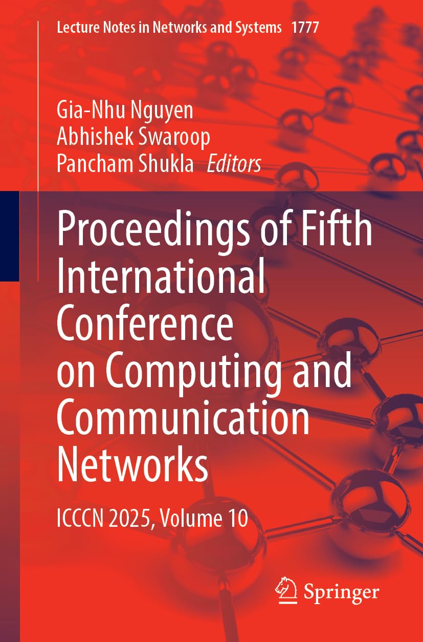 Proceedings of Fifth International Conference on Computing and Communication Networks Computer Science