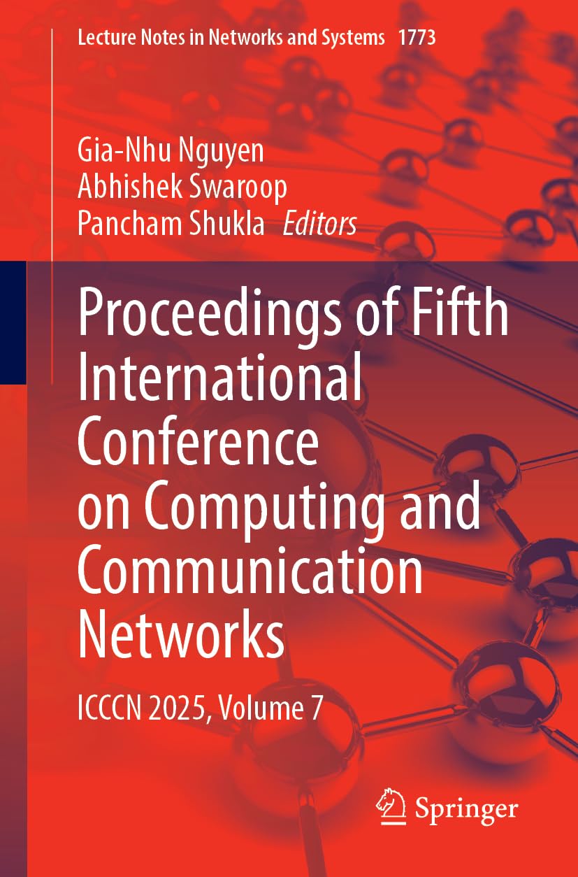 Proceedings of Fifth International Conference on Computing and Communication Networks Computer Science
