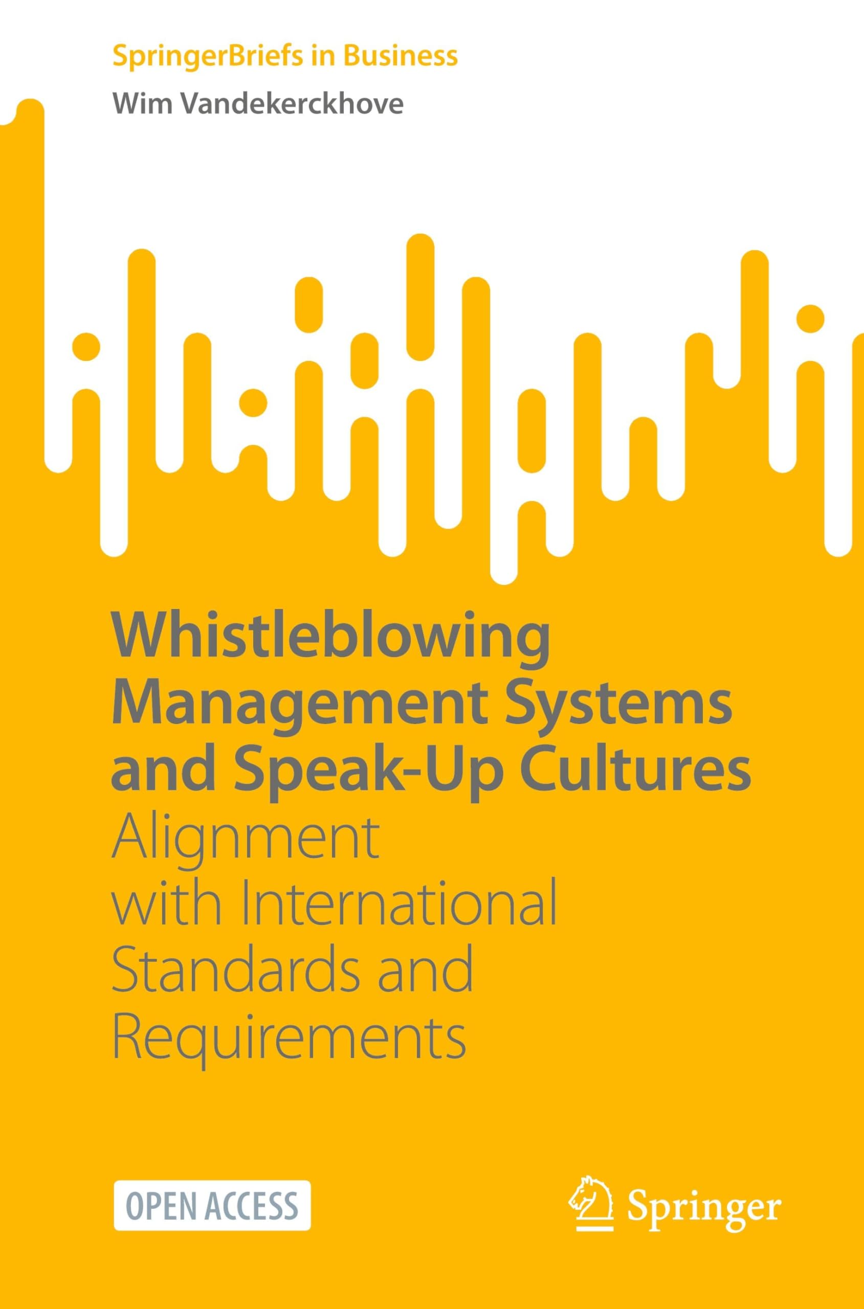 Whistleblowing Management Systems and Speak-Up Cultures Law