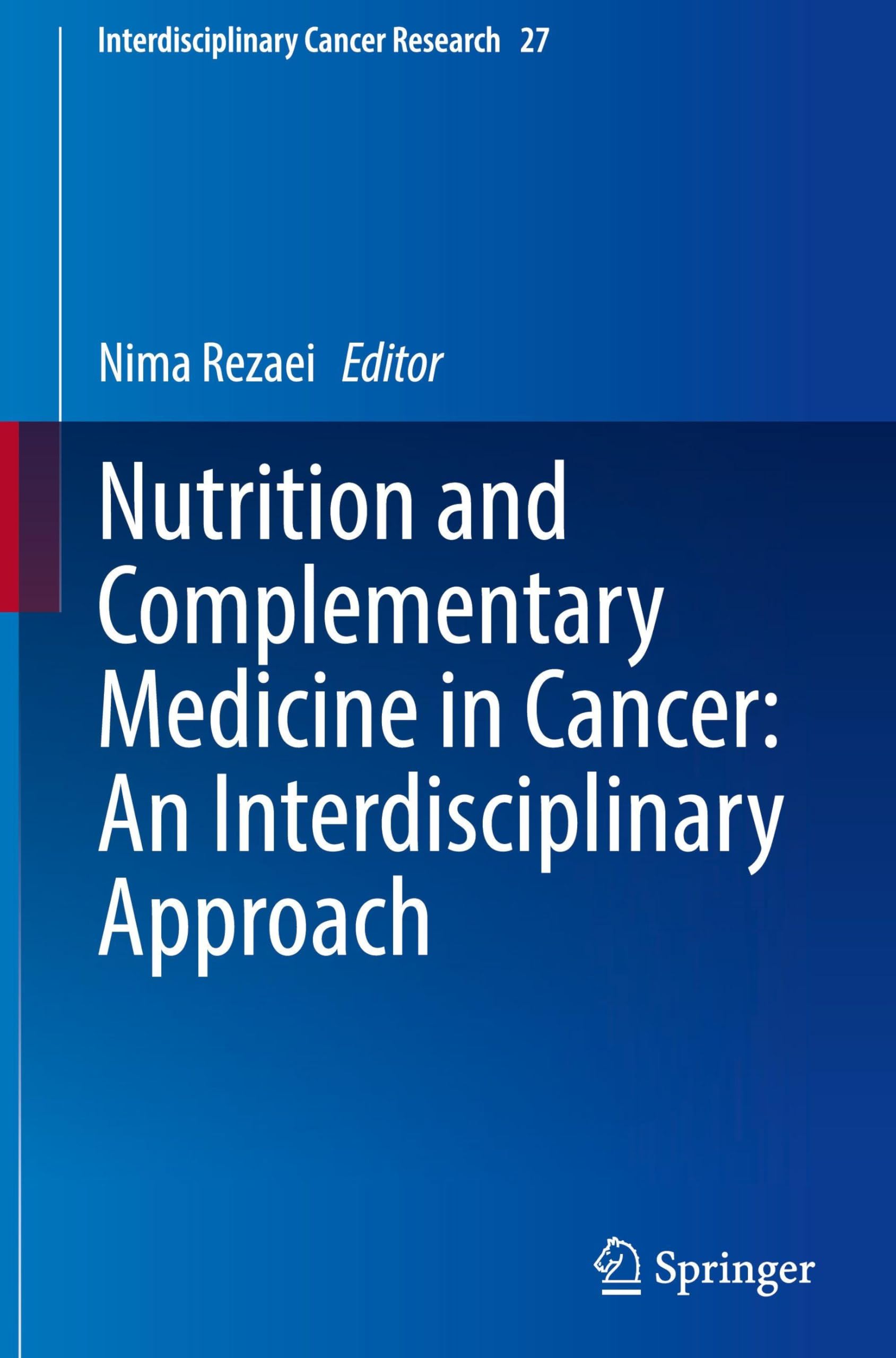 Nutrition and Complementary Medicine in Cancer: An Interdisciplinary Approach Medicine