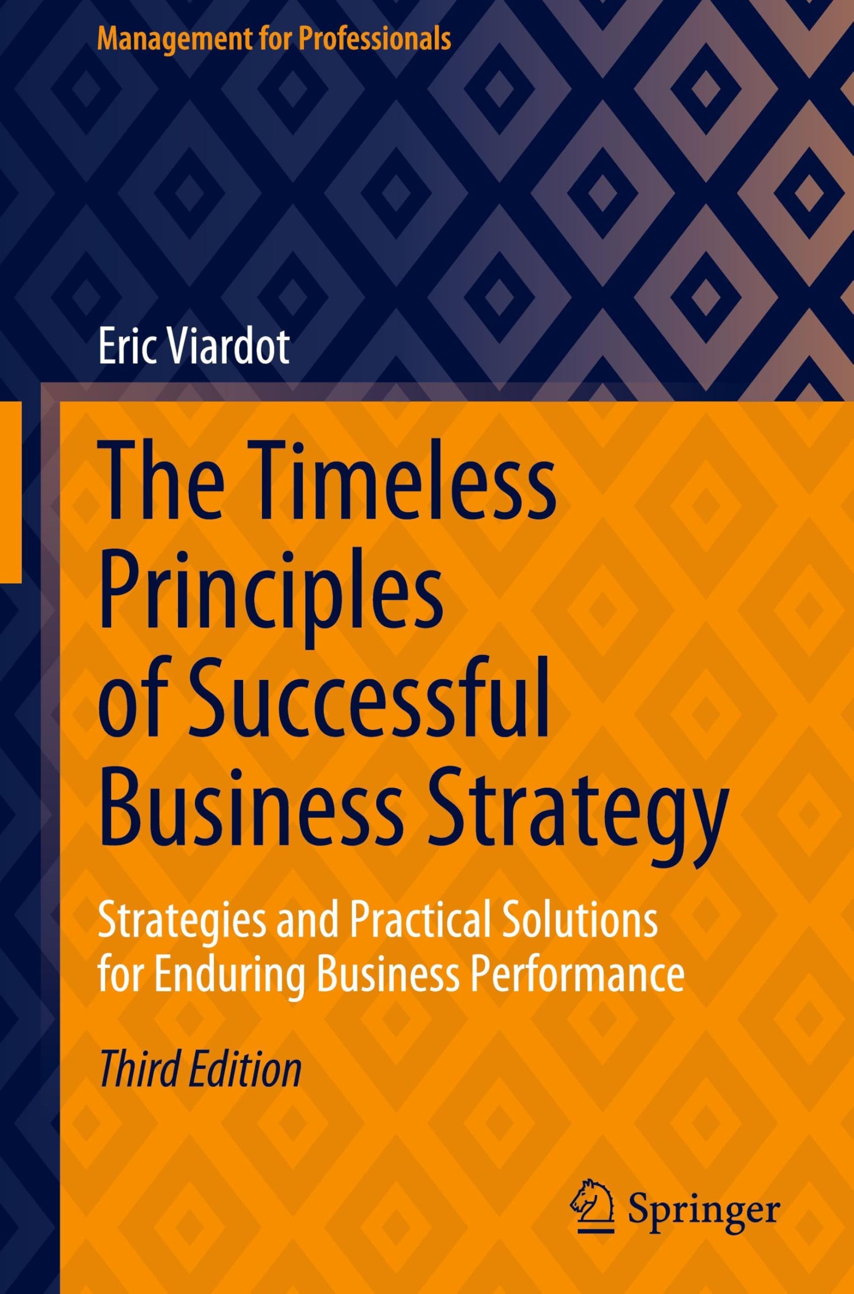The Timeless Principles of Successful Business Strategy Law
