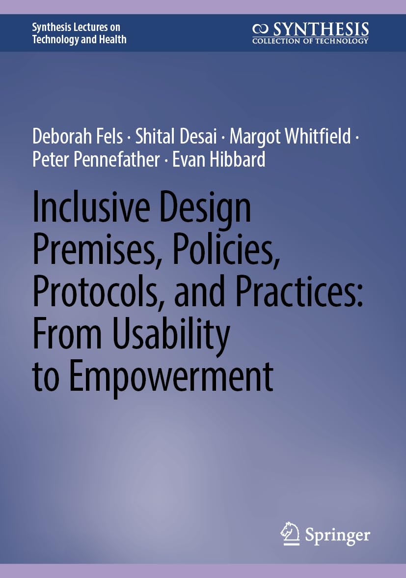 Inclusive Design Premises, Policies, Protocols, and Practices: From Usability to Empowerment Computer Science
