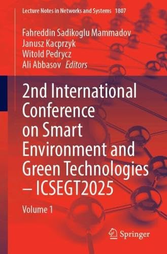 2nd International Conference on Smart Environment and Green Technologies – ICSEGT2025: Volume 1 (Lecture Notes in Networks and Systems, 1807) Computer Science