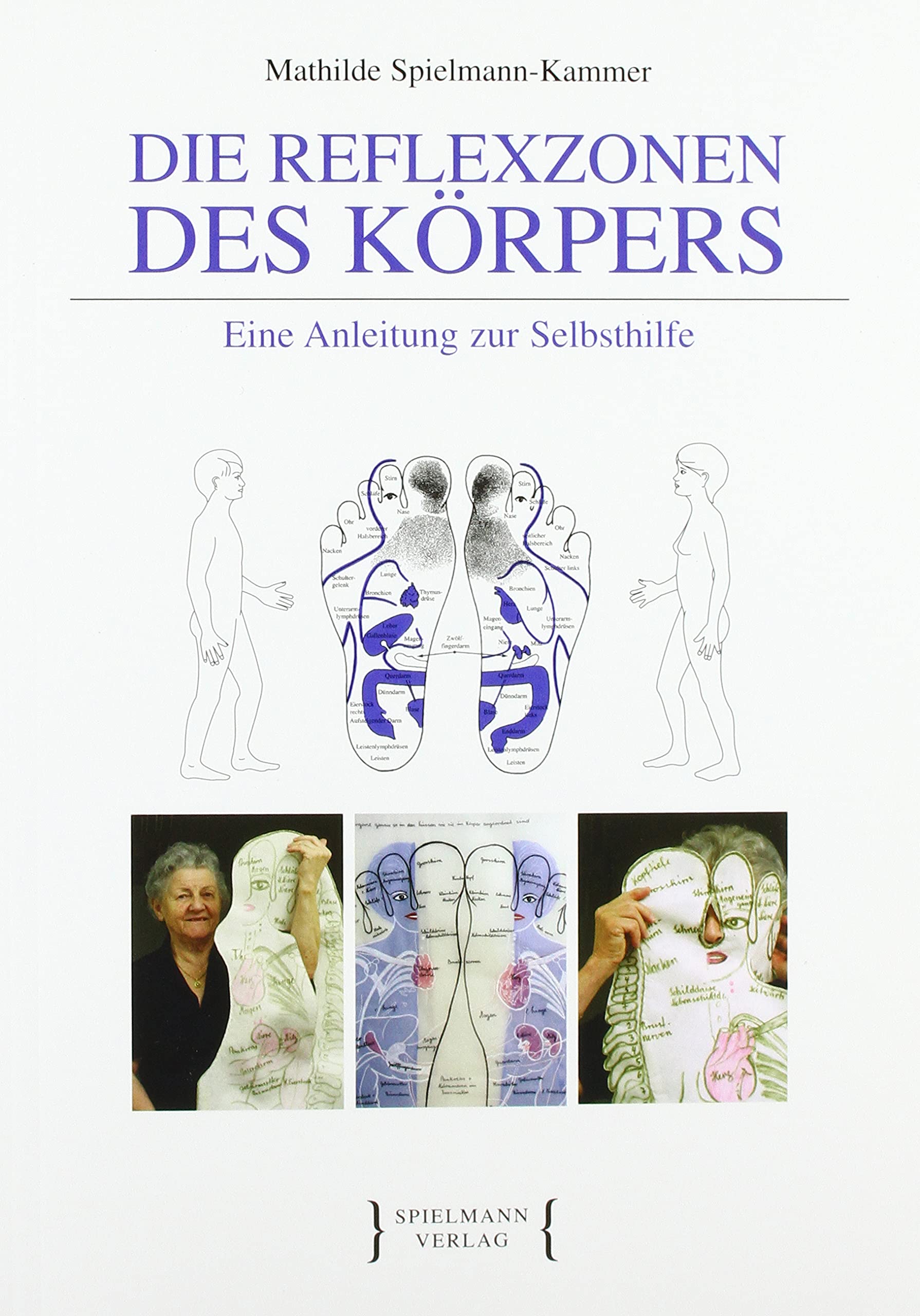 Die Reflexzonen des Körpers: Eine Anleitung zur Selbsthilfe book