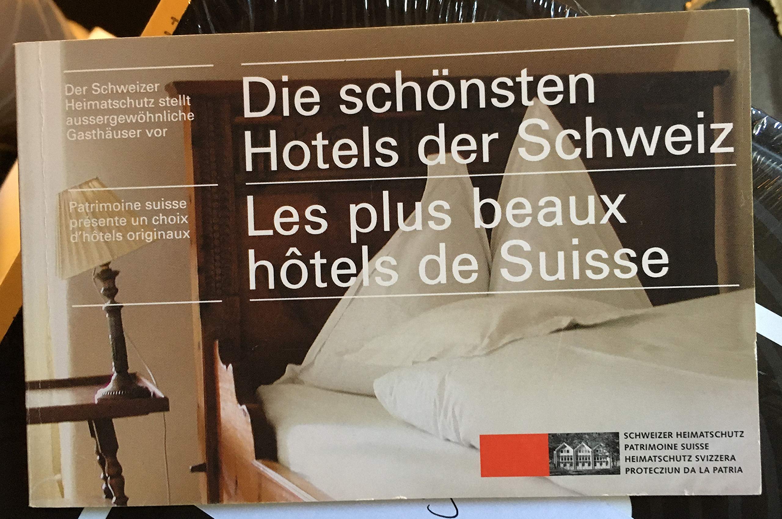 Die schönsten Hotels der Schweiz / Les plus beaux Hotels de Suisse Books