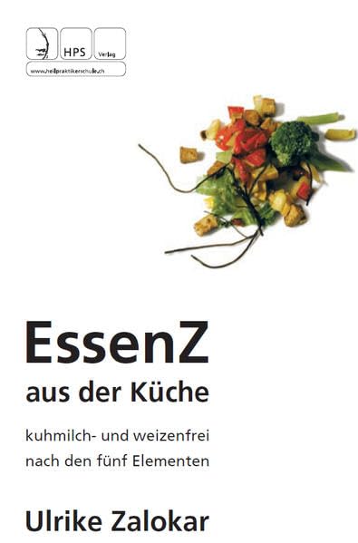 Essenz aus der Küche: Kuhmilch- und Weizenfrei nach den 5 Elementen Leisure, Home & Garden