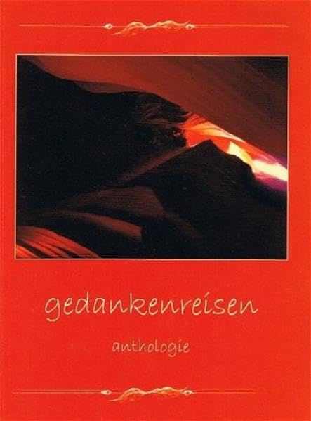 Gedankenreisen: Anthologie - Perlen aus dem Forum Gedankenreisen Books