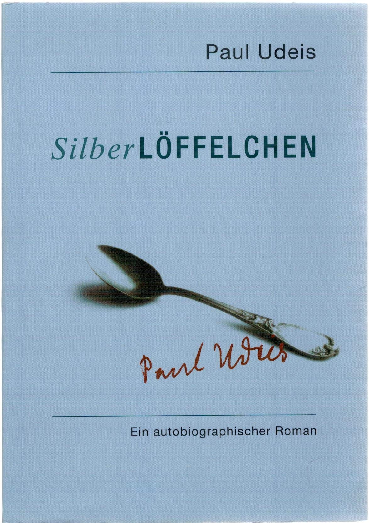 Silberlöffelchen: Ein autobiographischer Roman Books