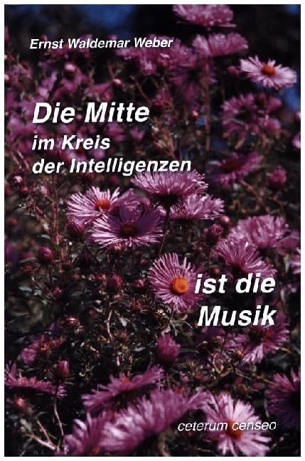Die Mitte im Kreis der Intelligenzen ist die Musik book