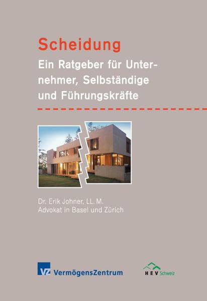 Scheidung: Ein Ratgeber für Unternehmer, Selbständige und Führungskräfte Books