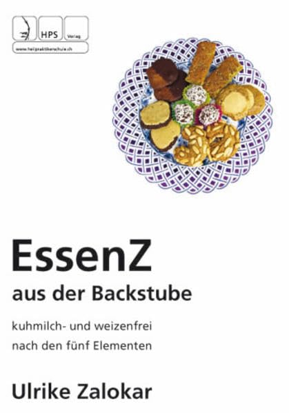 Essenz aus der Backstube: Kuhmilch- und Weizenfrei nach den fünf Elementen Leisure, Home & Garden