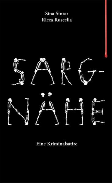 Sargnähe: Eine Kriminalsatire Contemporary literature