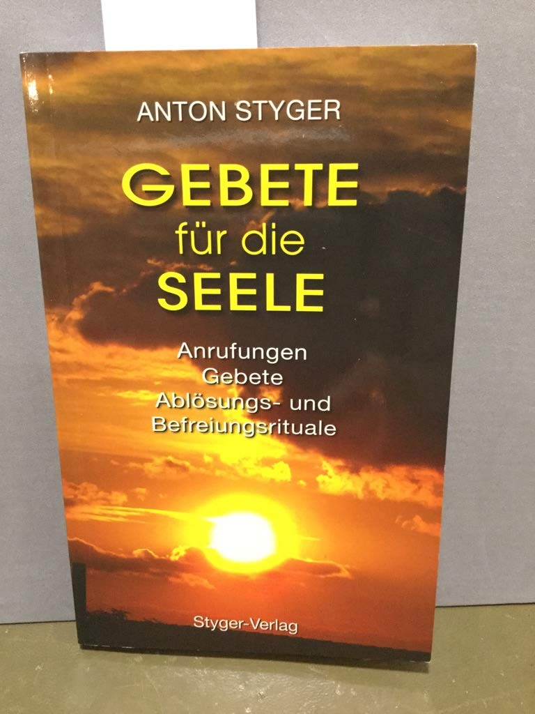 Gebete für die Seele, Praxisbuch: Anrufungen, Gebete, Ablösungs- und Befreiungsrituale Lifestyle