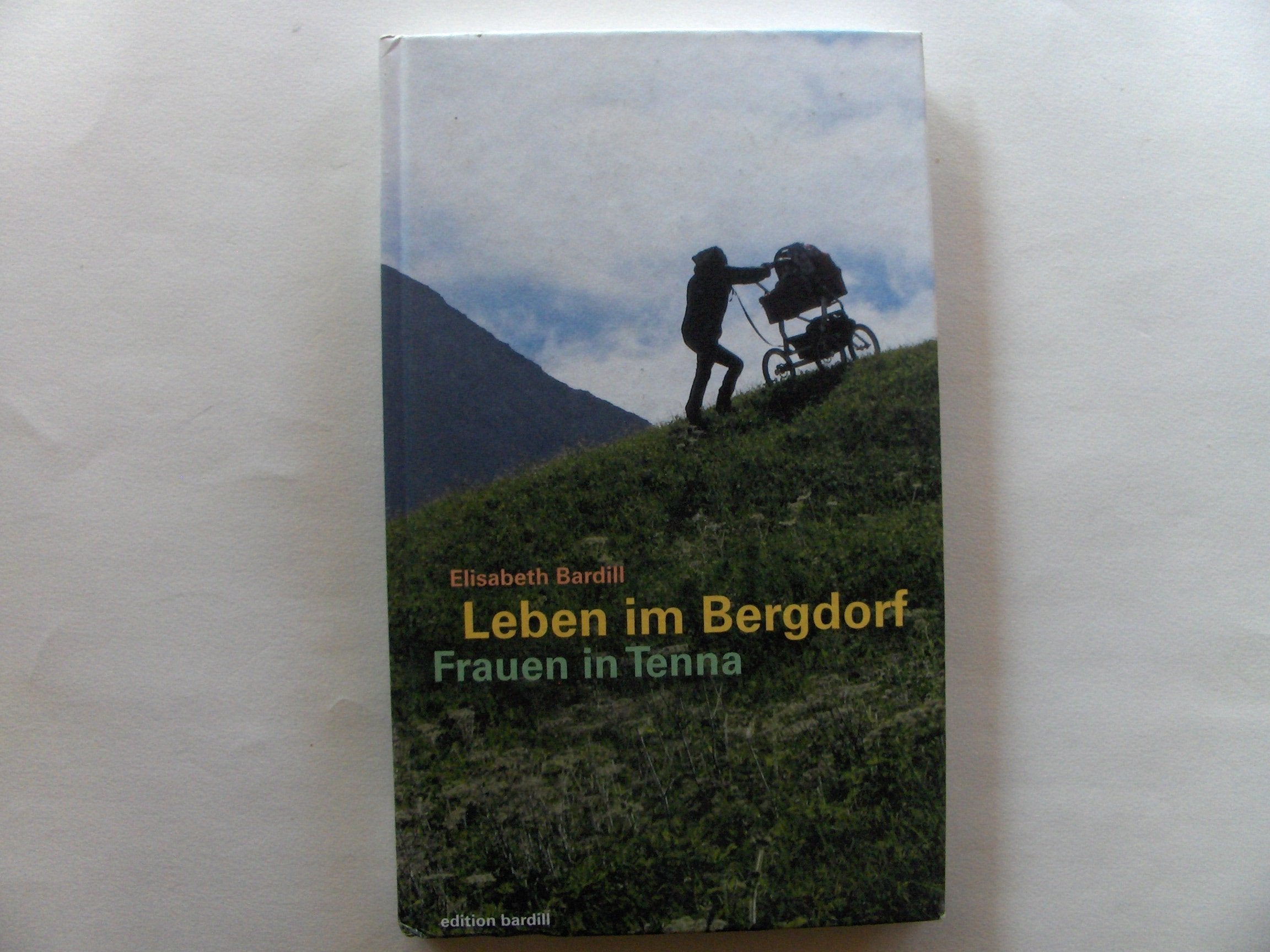 Leben im Bergdorf. Frauen in Tenna Books