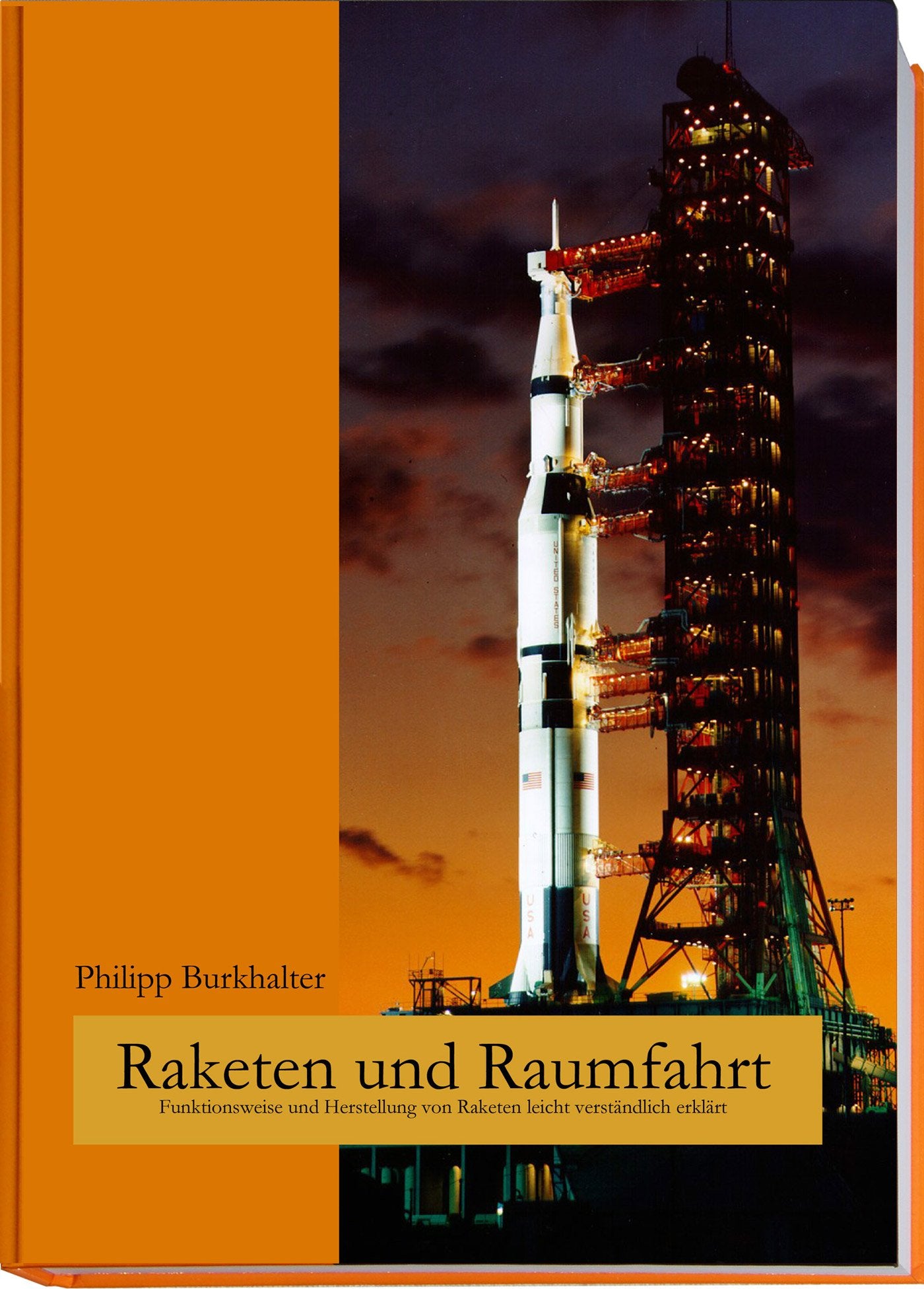Raketen und Raumfahrt: Funktionsweise und Herstellung von Raketen leicht verständlich erklärt Leisure, Home & Garden