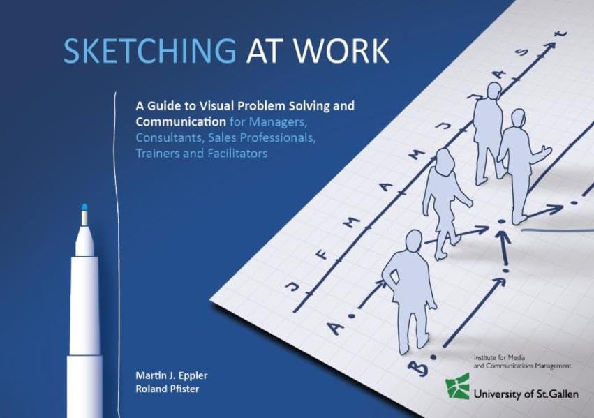 SKETCHING AT WORK: A Guide to Visual Problem Solving and Communication Law