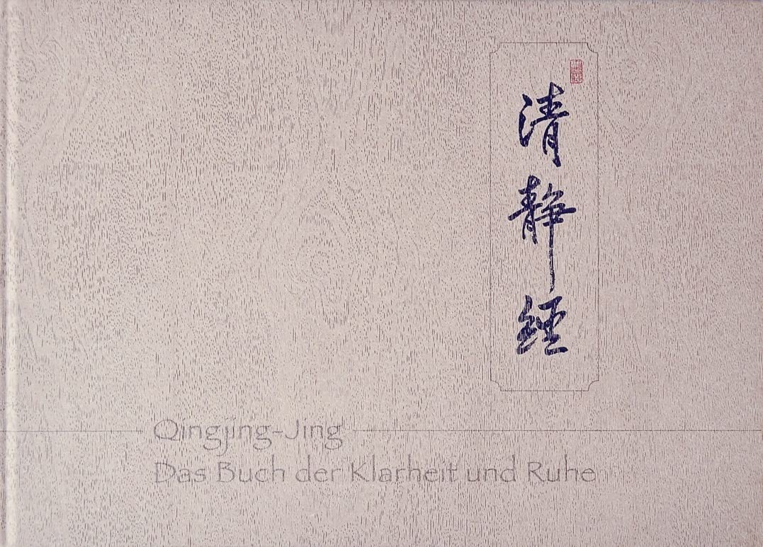Qingjing-Jing: Das Buch der Klarheit und Ruhe Philosophy