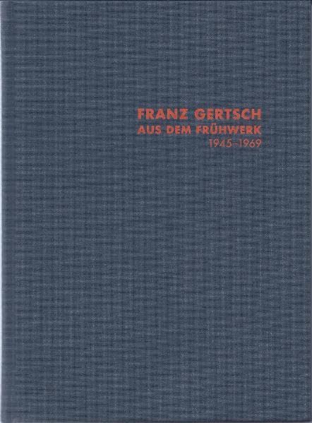 Franz Gertsch: Aus dem Frühwerk. 1945-1969 Film, Art & Culture