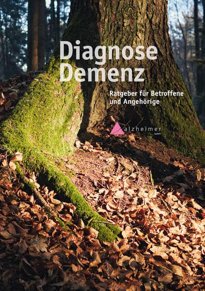 Diagnose Demenz: Ratgeber für Betroffene und Angehörige Medicine