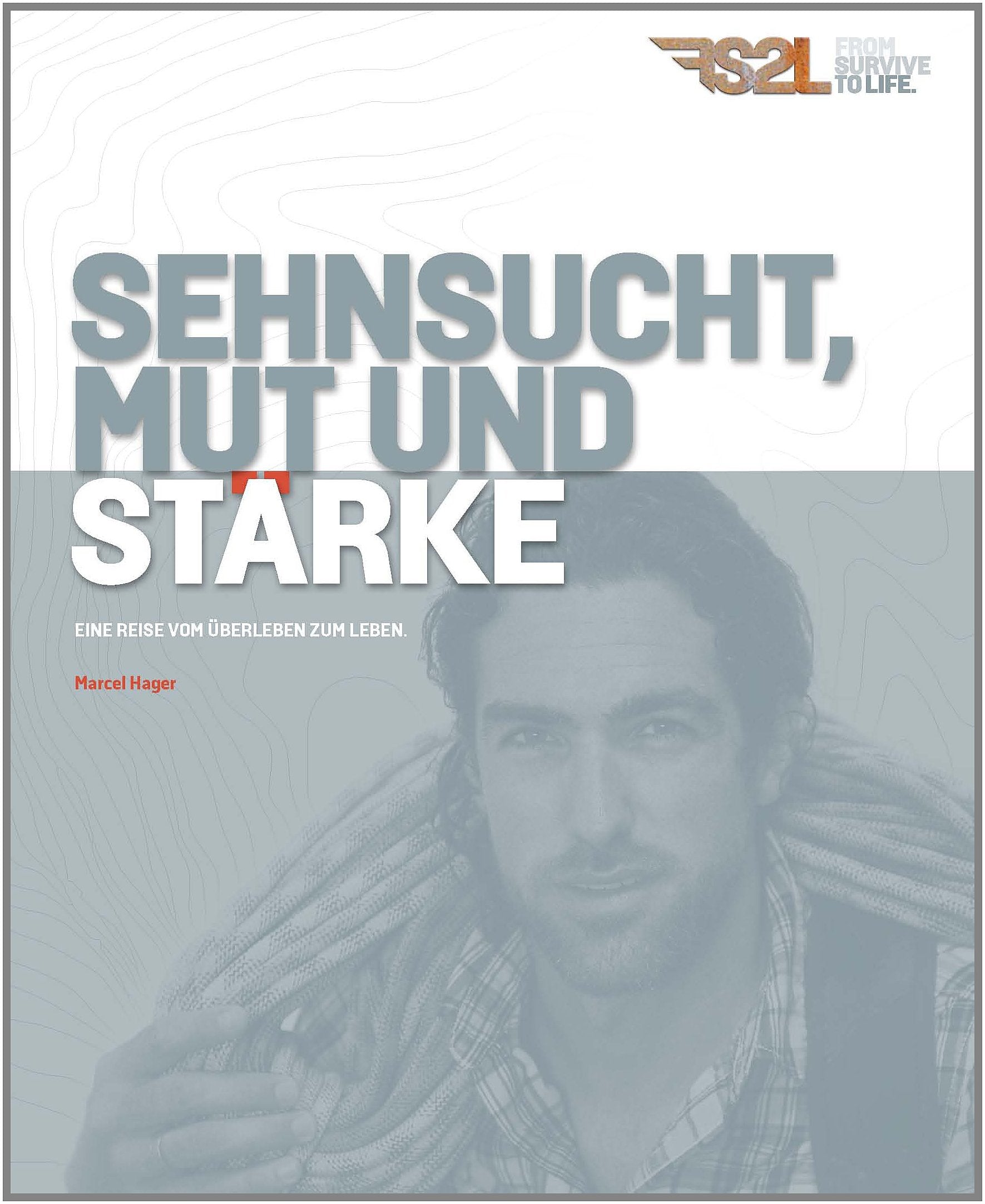Sehnsucht, Mut und Stärke: Eine Reise vom Überleben zum Leben Psychology