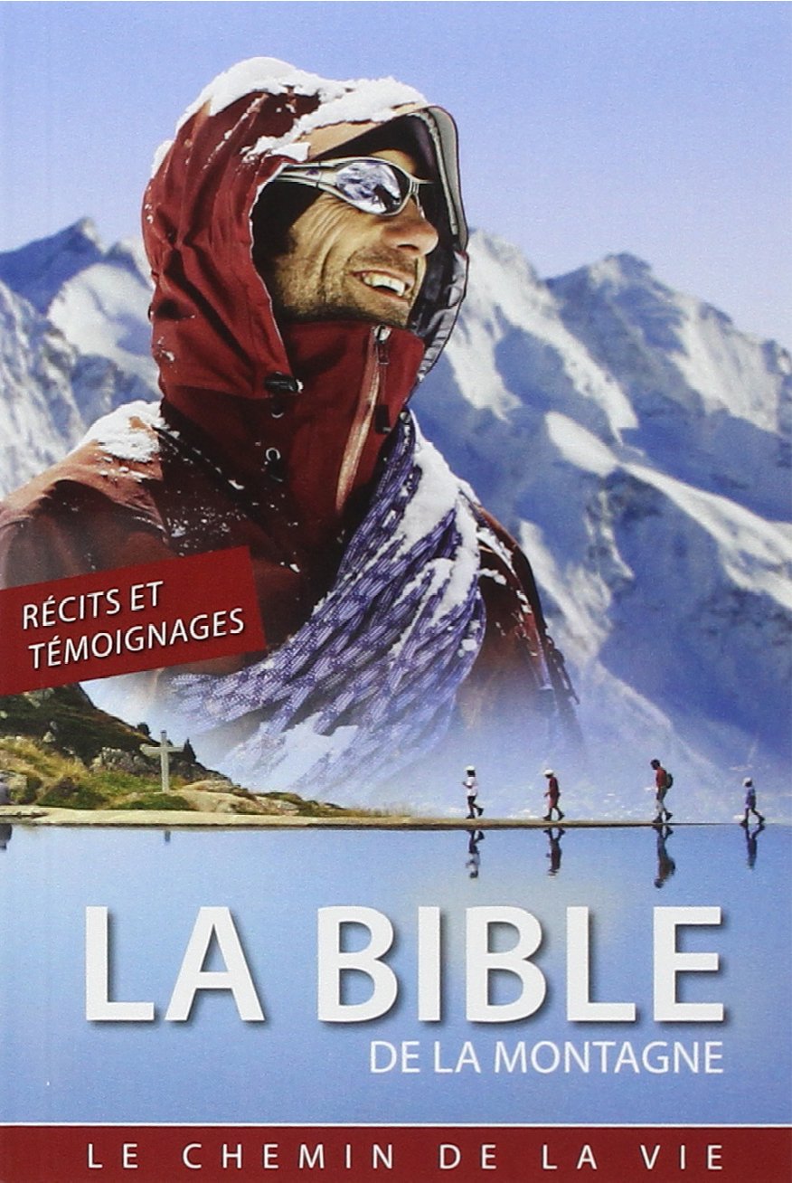 La Bible de la Montagne: Le chemin de la vie Religion & Esotericism