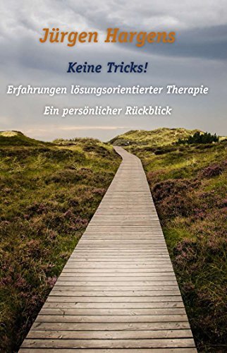 Keine Tricks - Erfahrungen lösungsorientierter Therapie Books