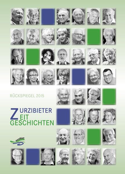 Zurzibieter Zeitgeschichten: Rückspiegel 2015 book