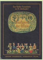 Zinnfiguren der Offizin J.C. Allgeyer : eine Fürther Traumfabrik im 19. Jahrhundert. Film, Art & Culture