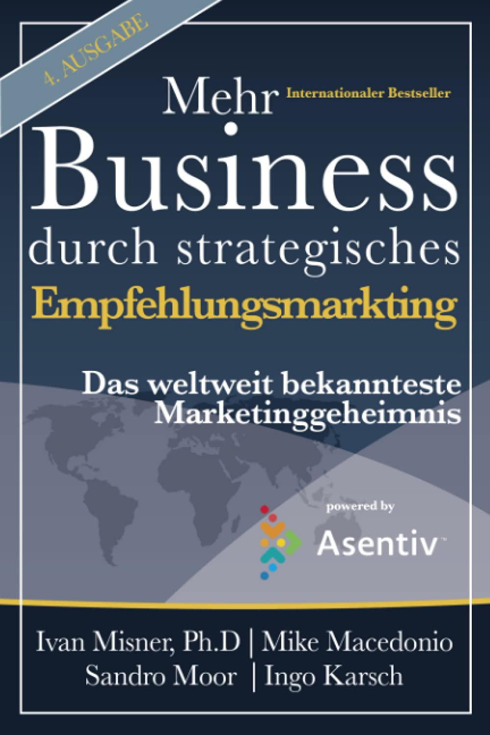 Mehr Business durch strategisches Empfehlungsmarketing: Das weltweit bekannteste Marketinggeheimnis Business, Finance & Career