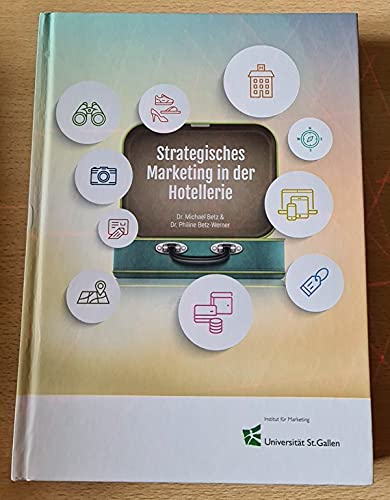 Strategisches Marketing in der Hotellerie Michael Betz book