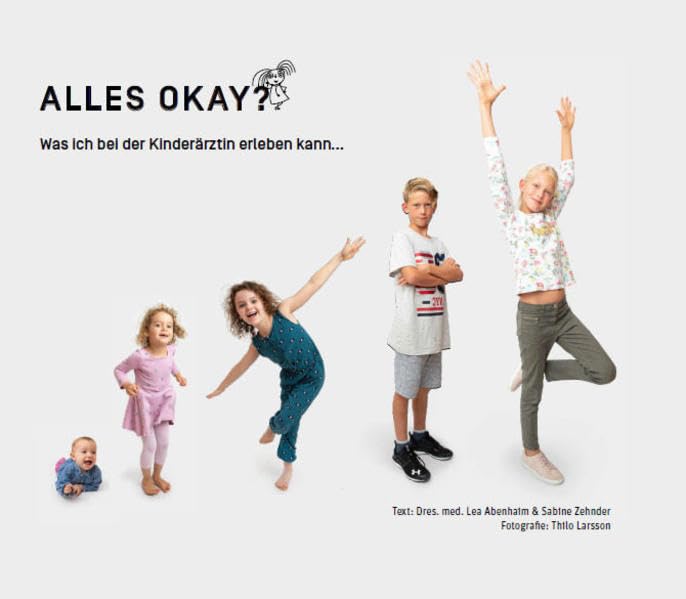 Alles Okay?!: Was ich bei der Kinderärztin erleben kann... Medicine